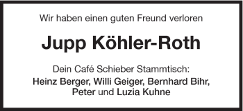 Traueranzeige von Jupp Köhler-Roth von Schwäbische Post