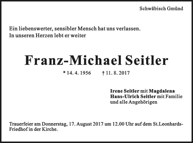  Traueranzeige für Franz-Michael Seitler vom 15.08.2017 aus Gmünder Tagespost
