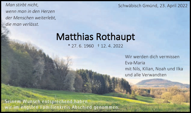  Traueranzeige für Matthias Rothaupt vom 23.04.2022 aus Gmünder Tagespost
