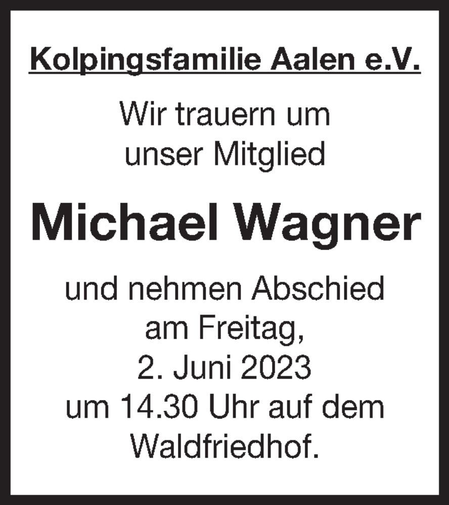  Traueranzeige für Michael Wagner vom 31.05.2023 aus Schwäbische Post